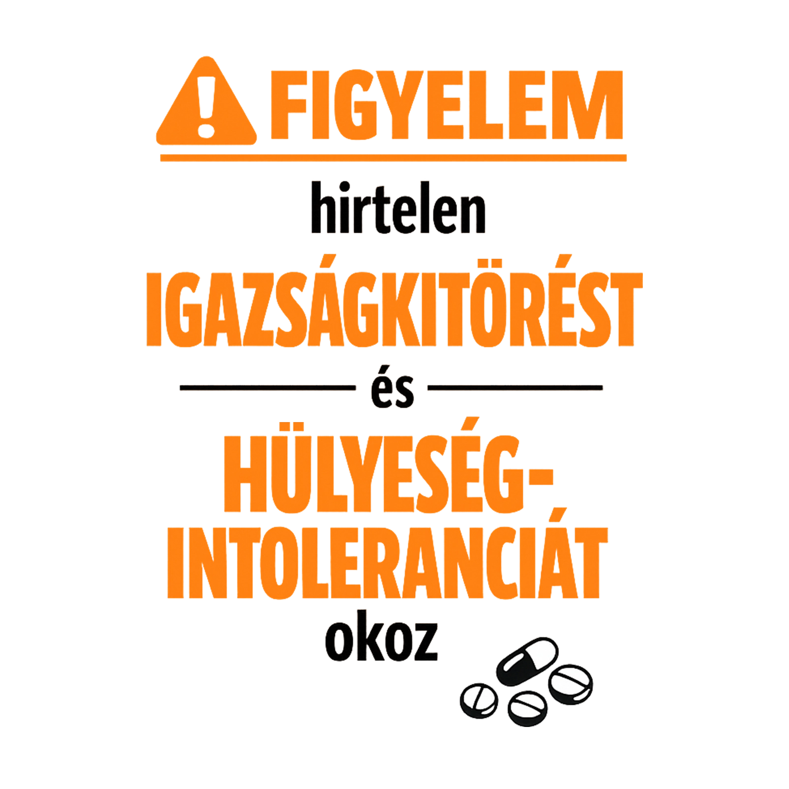 Figyelem igazságkitörést - MAGYAR.webp